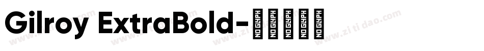 Gilroy ExtraBold字体转换